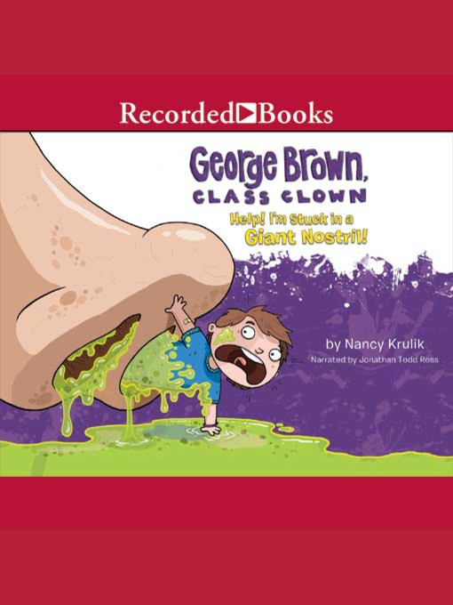 Title details for Help! I'm Stuck in a Giant Nostril! by Nancy Krulik - Available